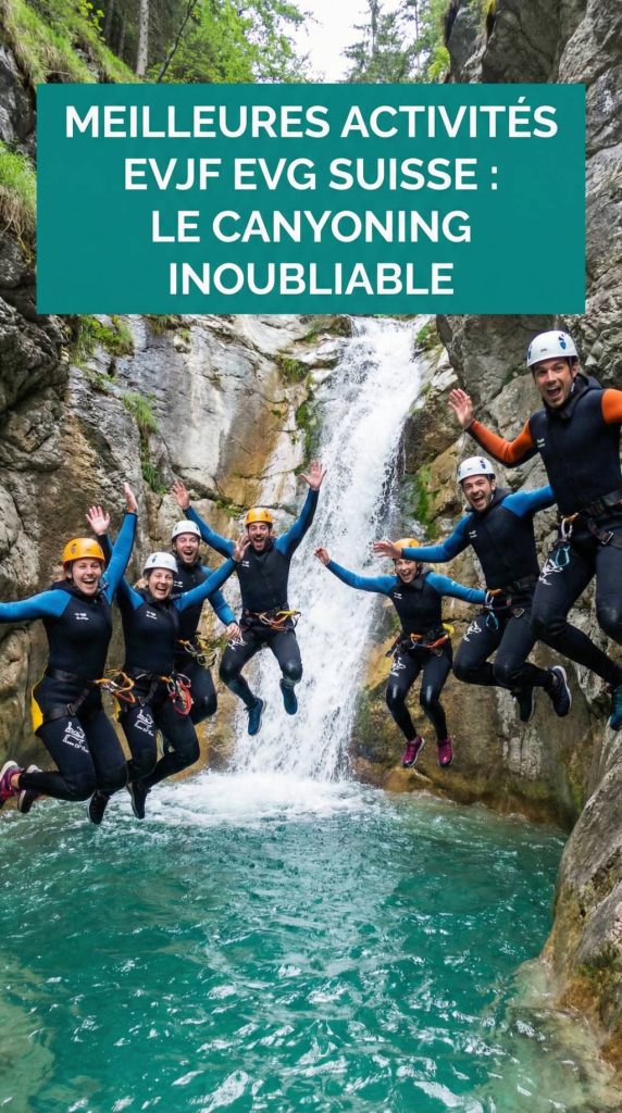 Meilleures activités en Suisse pour EVJF EVG : le canyoning pour un souvenir mémorable Meilleures activités en Suisse pour EVJF EVG : le canyoning pour un souvenir mémorable